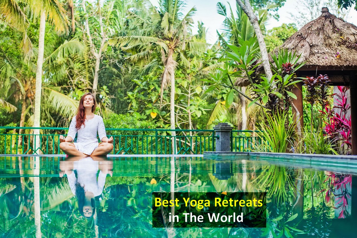 10 Remarkable Yoga Retreats in the World