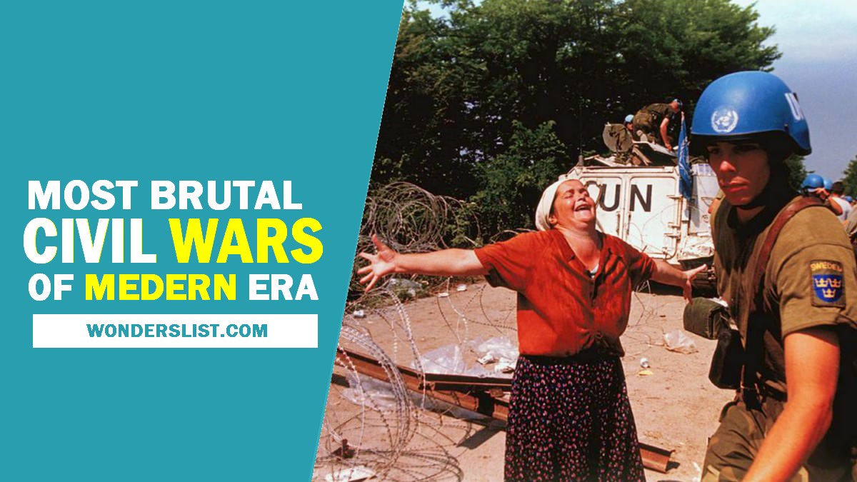 12 Bloody Civil Wars of Modern Era