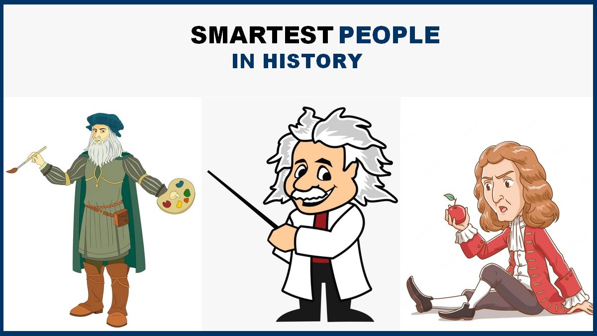 Smartest People in History