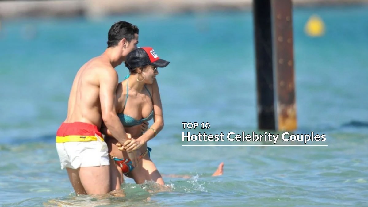 Hottest Celebrity Couples