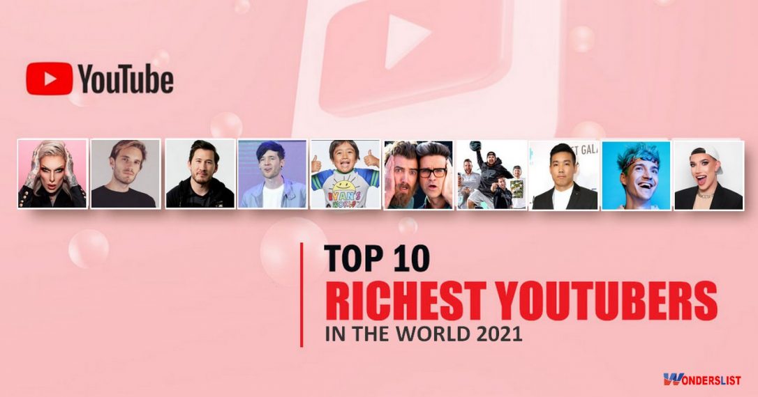 World's Top 10 Richest YouTubers of 2021 Wonderslist