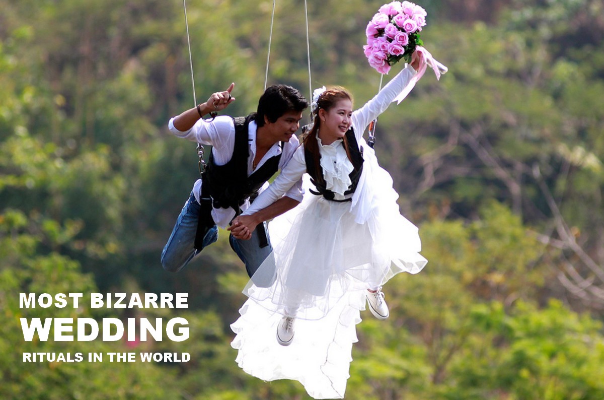 Bizarre Wedding Rituals IN THE WORLD