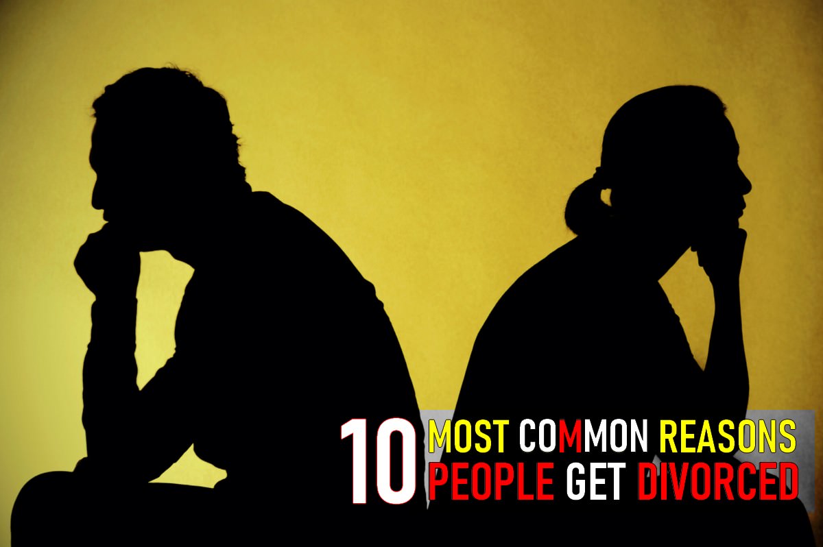 Top 10 Reasons For Divorce