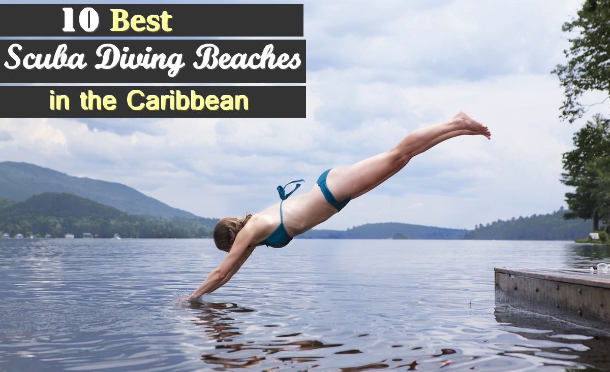 10 Best Scuba Diving Beaches in the Caribbean