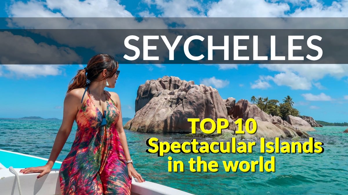 TOP 10 Spectacular Islands in The World