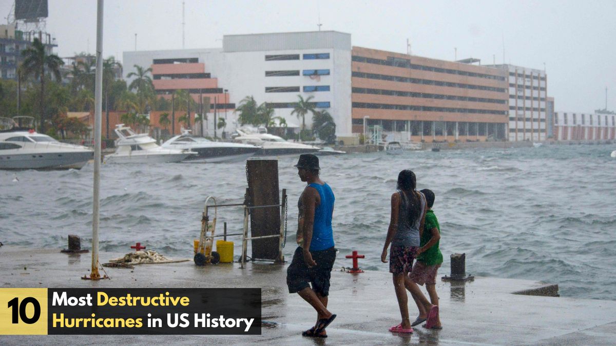 Most Destructive Hurricanes in US History