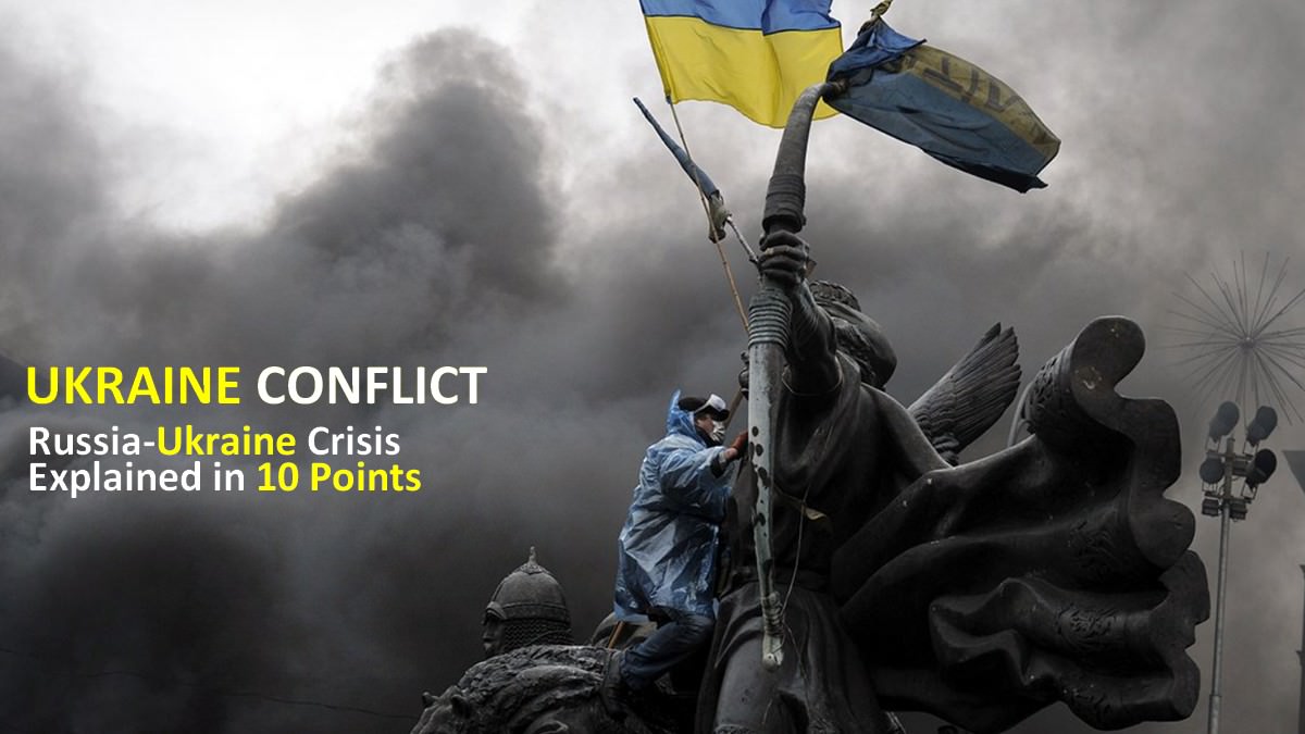 Russia-Ukraine conflict explained in 10 points