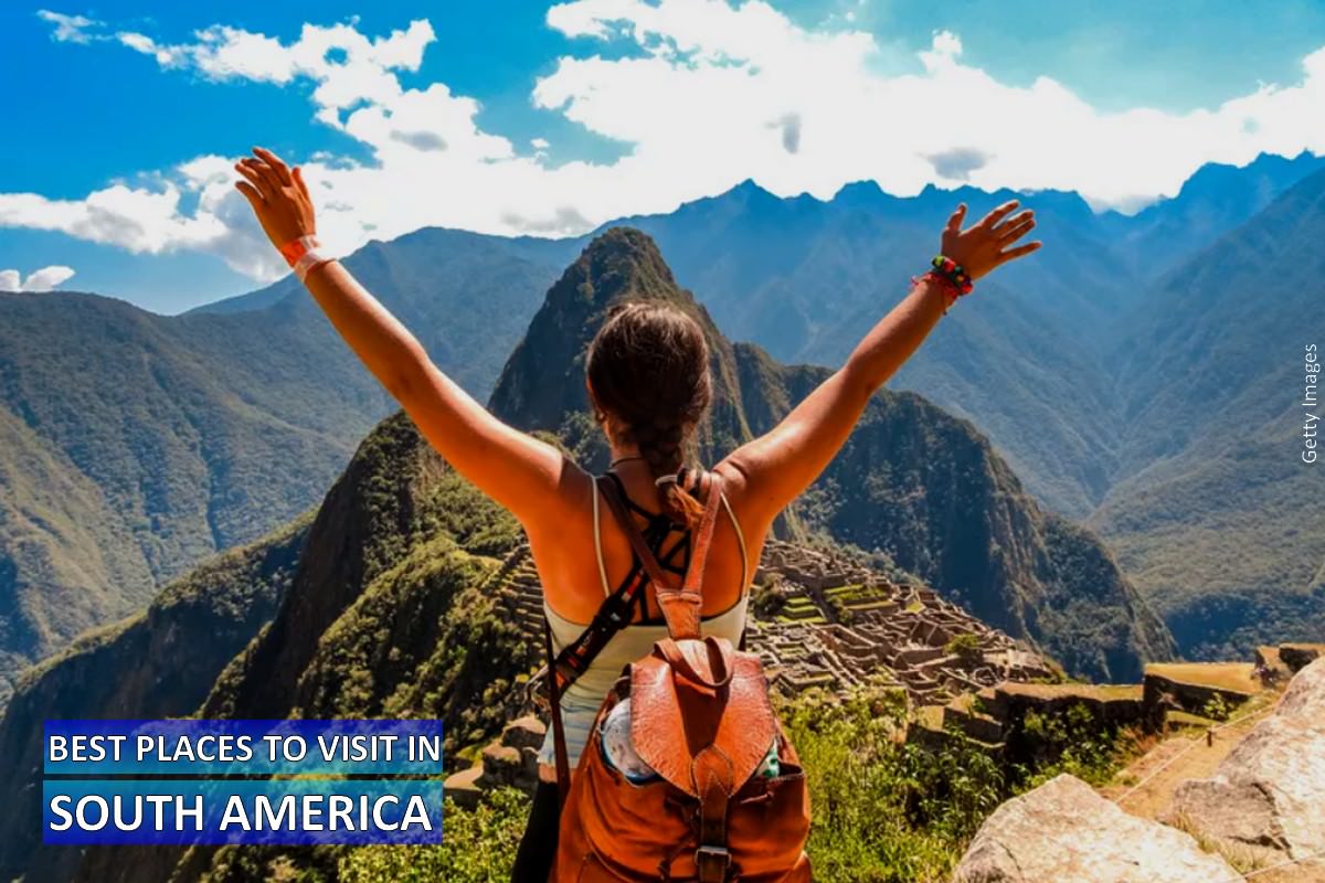 Best Places to Visit in South America