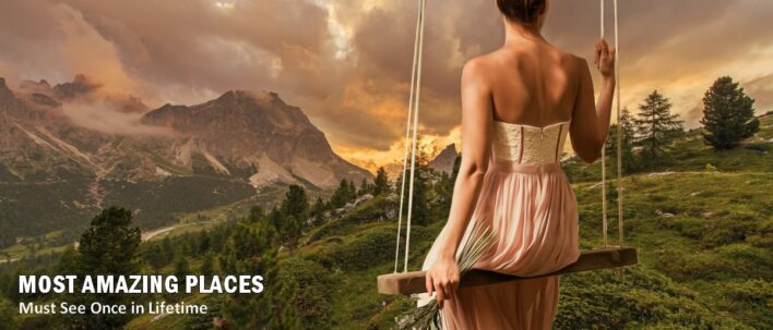 Top Most Amazing Places On Earth