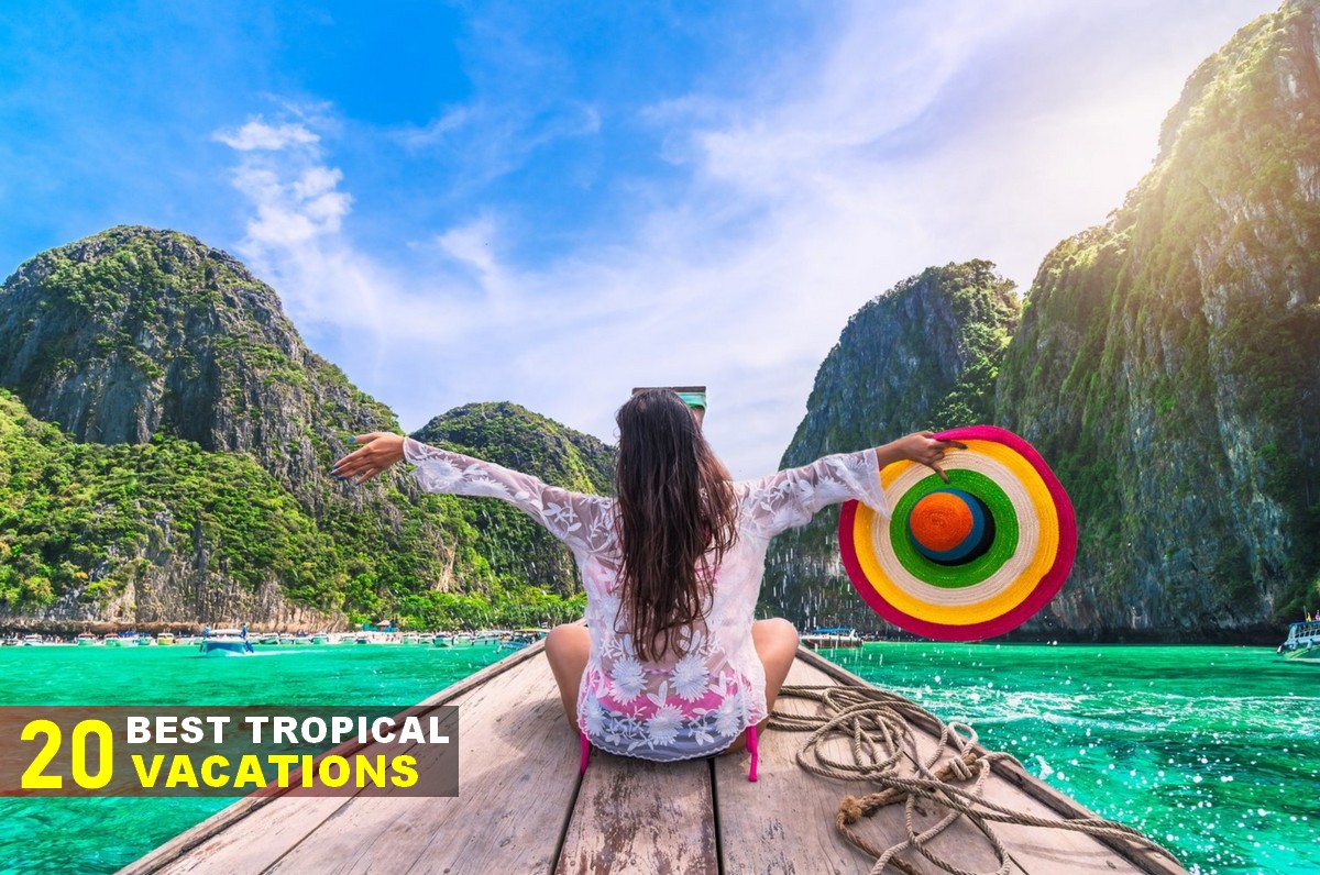 Best Tropical Vacations