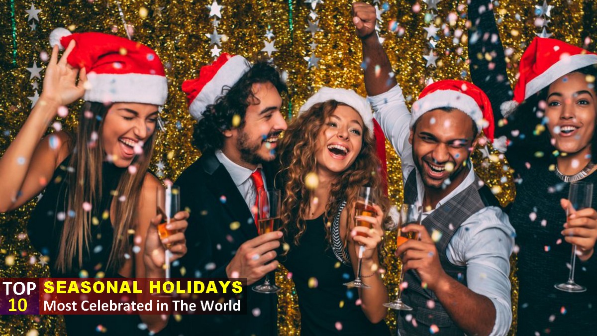 Top 10 most popular seasonal holidays around the world