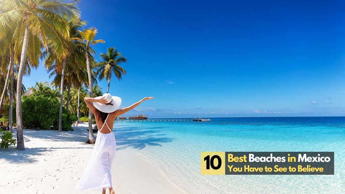 best beaches in Mexico