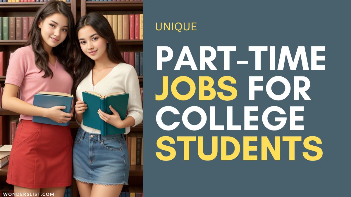 7 Unique Part-Time Jobs for College Students